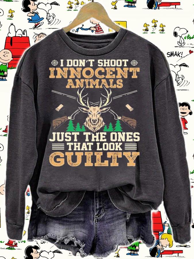 I Don't Shoot Innocent Animals Funny T-Shirt sweatshirt