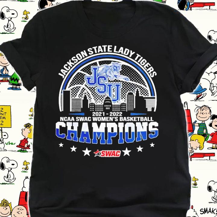 Jackson State Lady Tigers NCAA SWAC Women's Basketball 2021-2022 Champions Shirt shirt