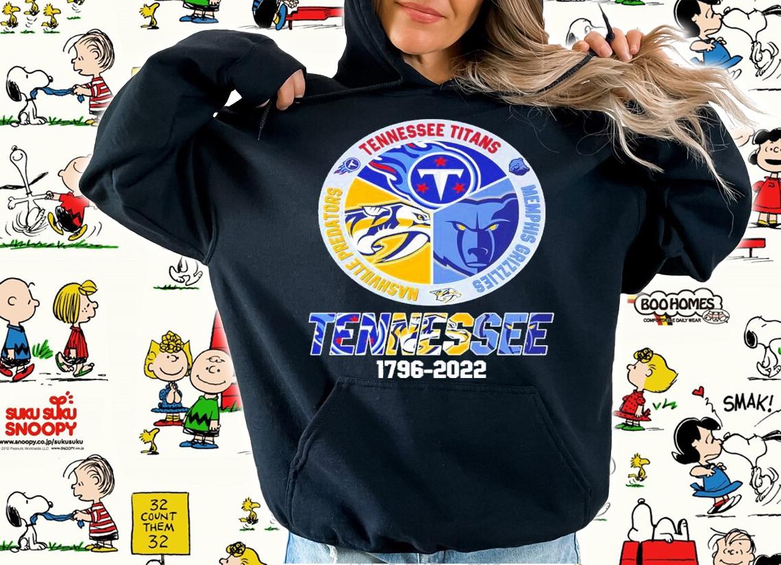 TENNESSEE 1796-2022 Tennessee Titans Nashville Predators Grizzlies Memphis Shirt hoodie