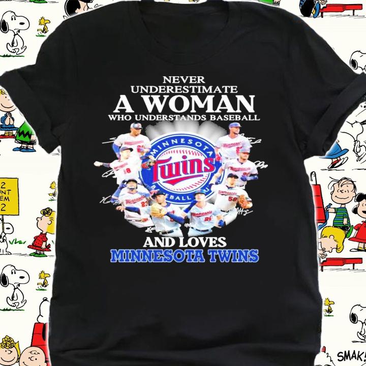 Never underestimate who understand baseball and loves Minnesota Twins signature shirt