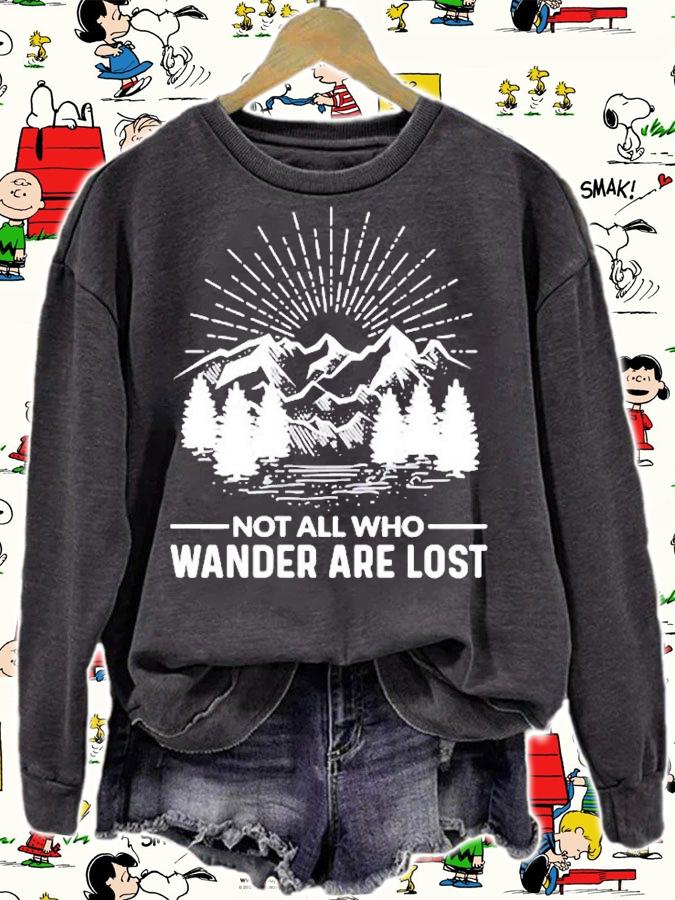 Lake Mountain Hiking  Not All Who Wander Are Lost Pullover T-Shirt sweatshirt