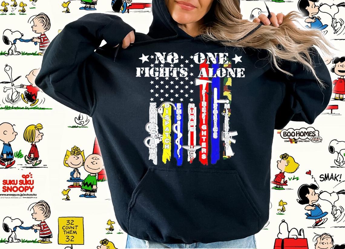 No one fights alone shirt hoodie