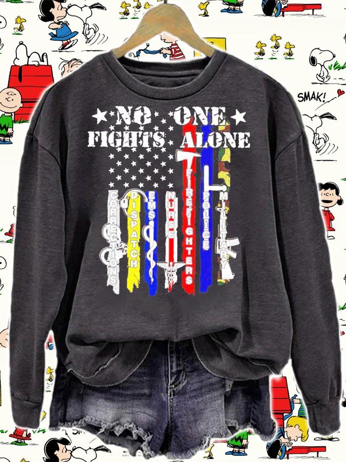 No one fights alone shirt sweatshirt