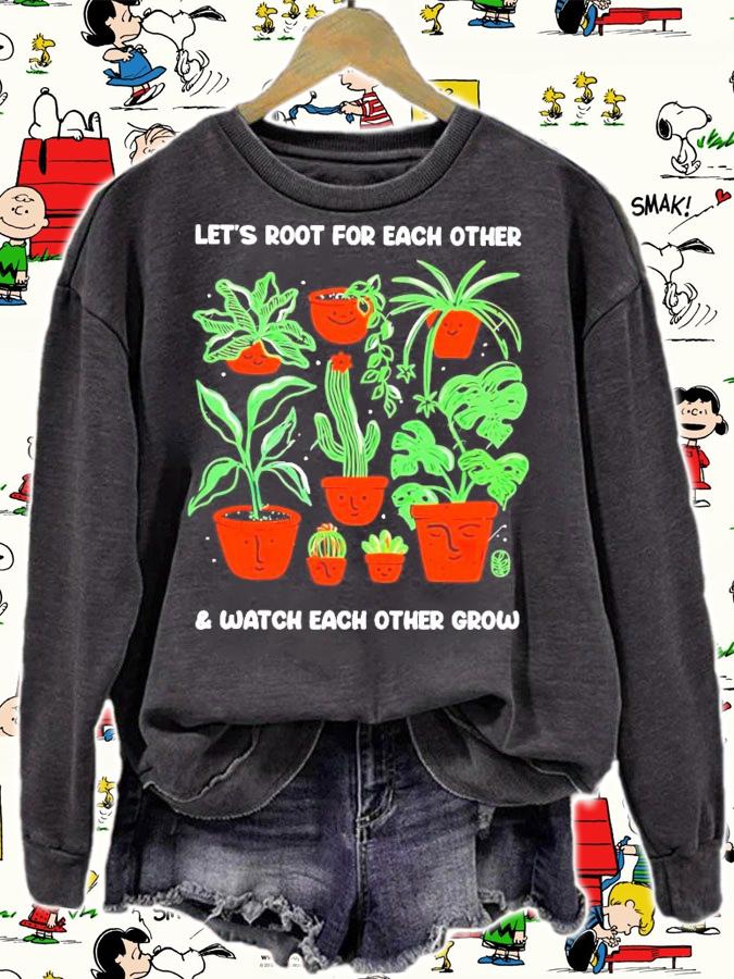 Sale Let's root for each other and watch each other grow shirt sweatshirt