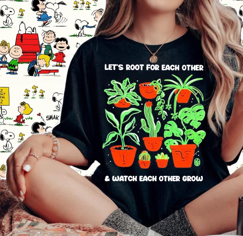 Sale Let's root for each other and watch each other grow shirt woman shirt