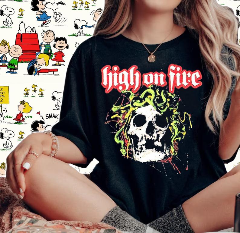 High on fire shirt woman shirt