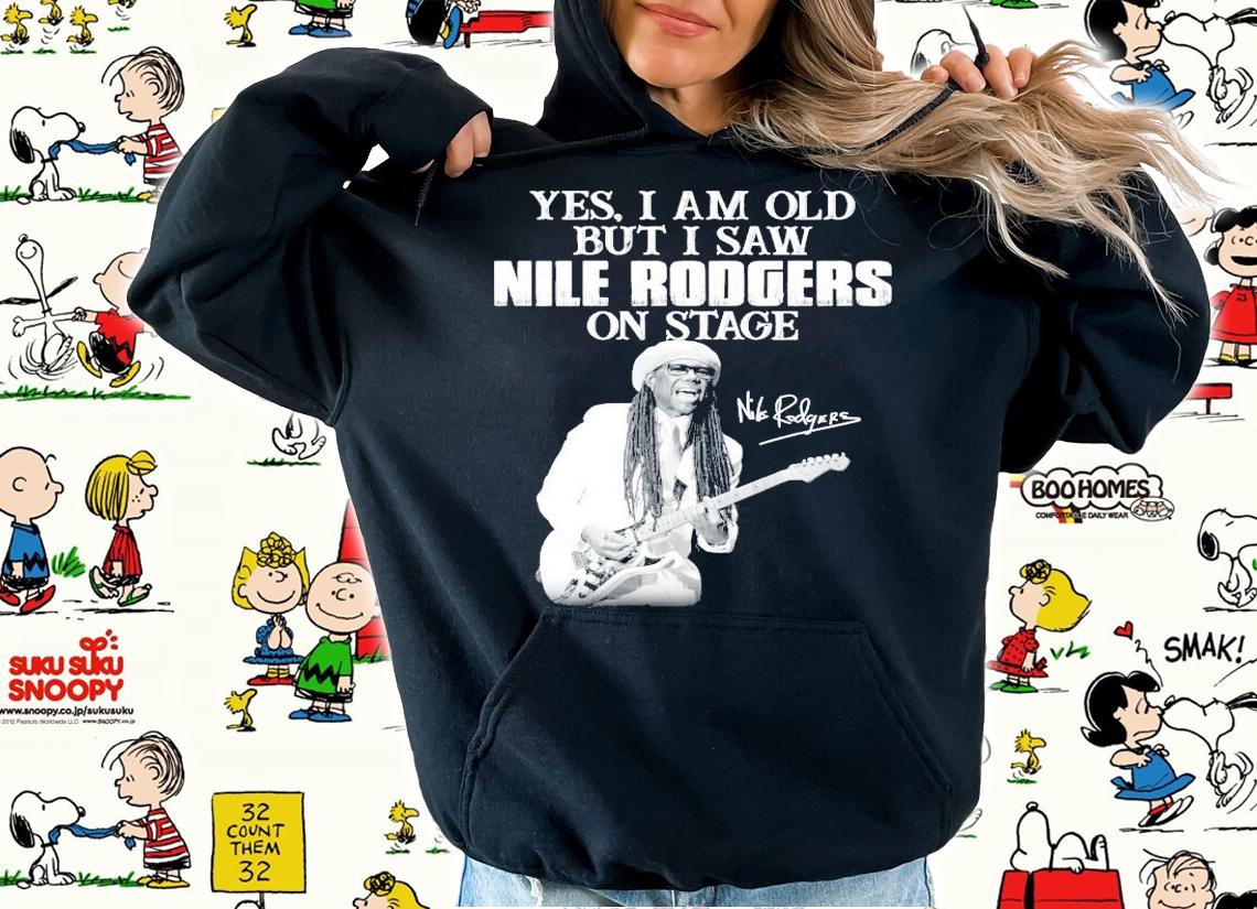 Yes I am old but I saw Nile Rodgers on stage signature shirt