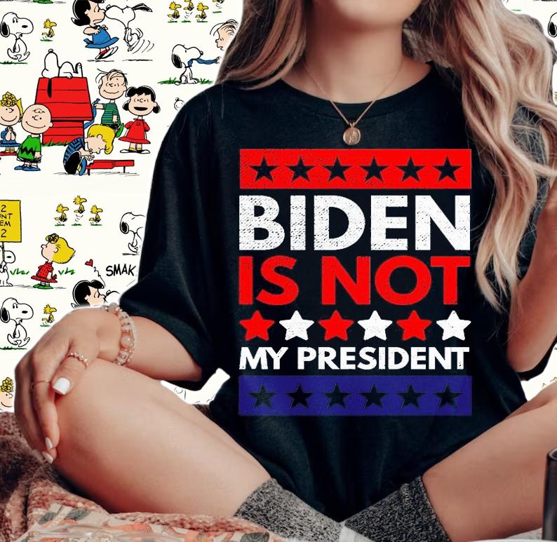 Biden Is Not My President USA FlagT-shirt woman shirt