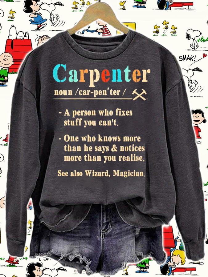 Carpenter a person who fixes stuff you can't one who knows more shirt