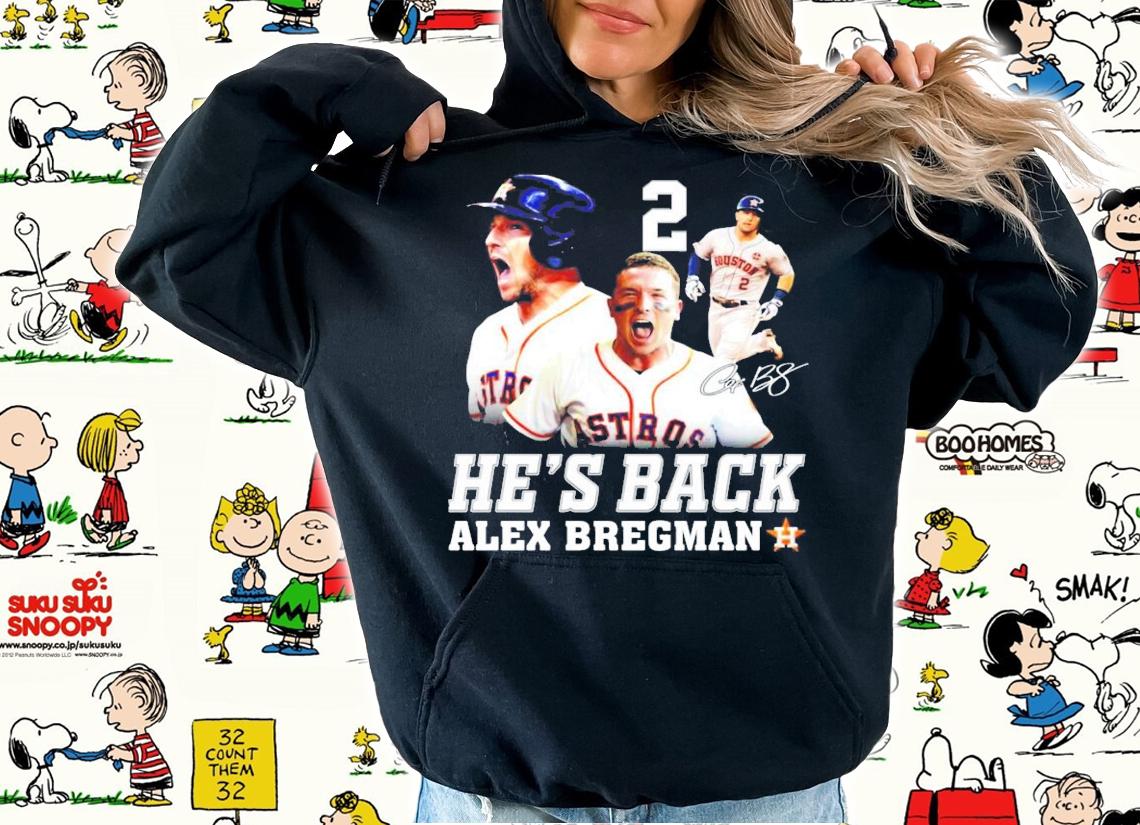 He's back Alex Bregman signature shirt