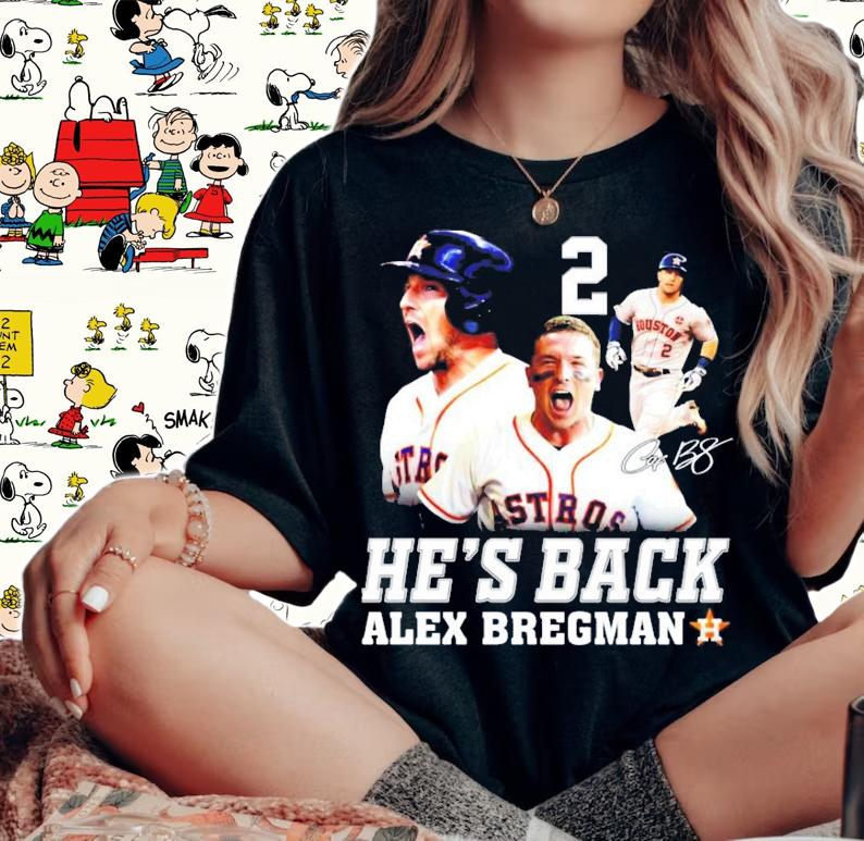 He's back Alex Bregman signature shirt