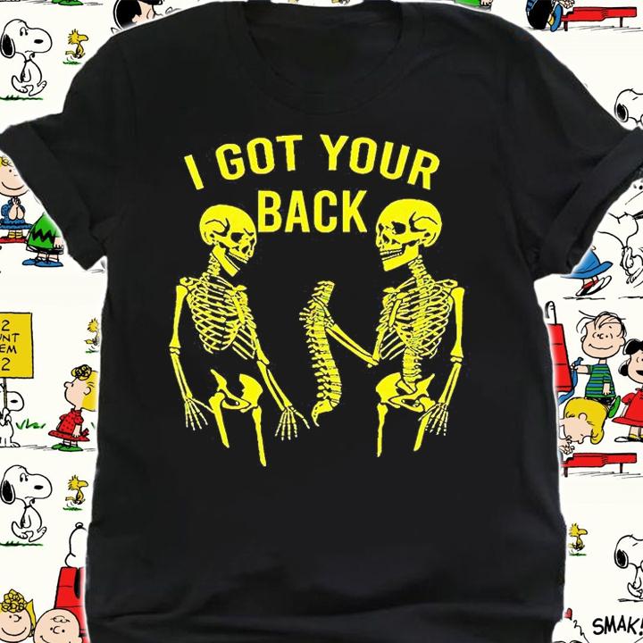 Skeleton I got your back Halloween T-shirt shirt