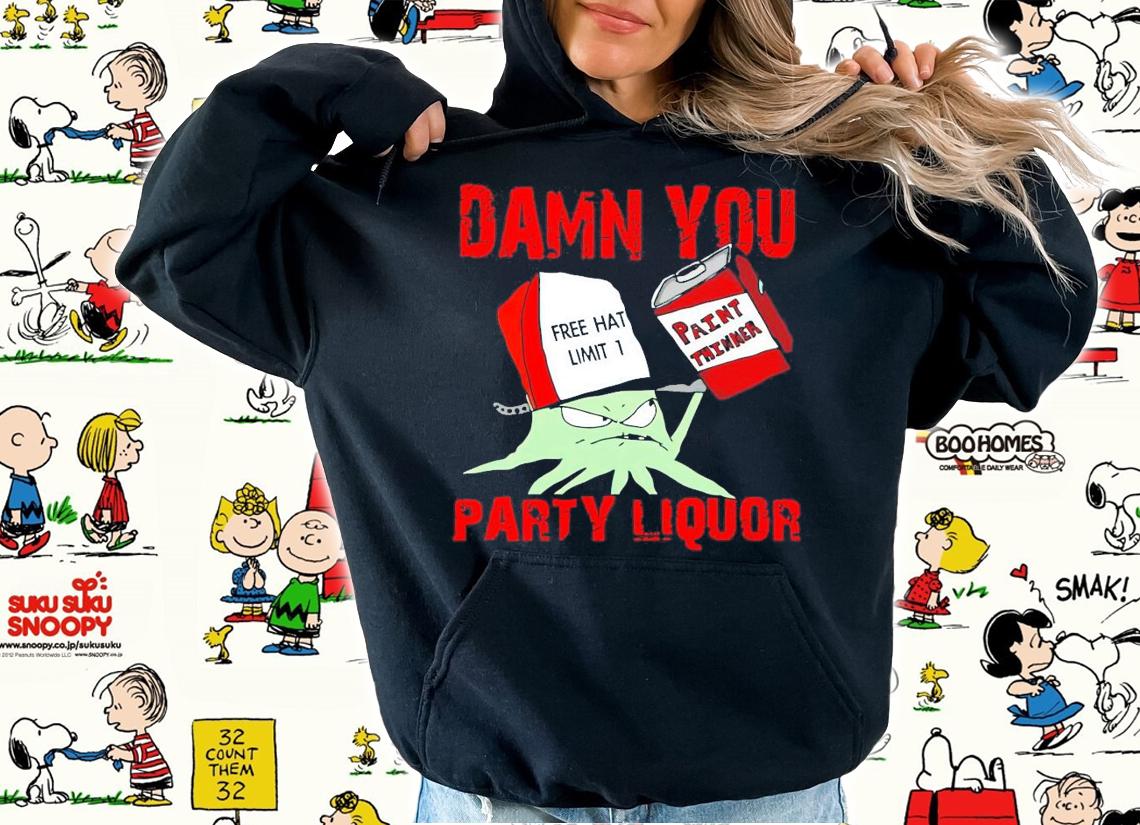 Squidbillies Shirts Damn You Party Liquor shirt hoodie