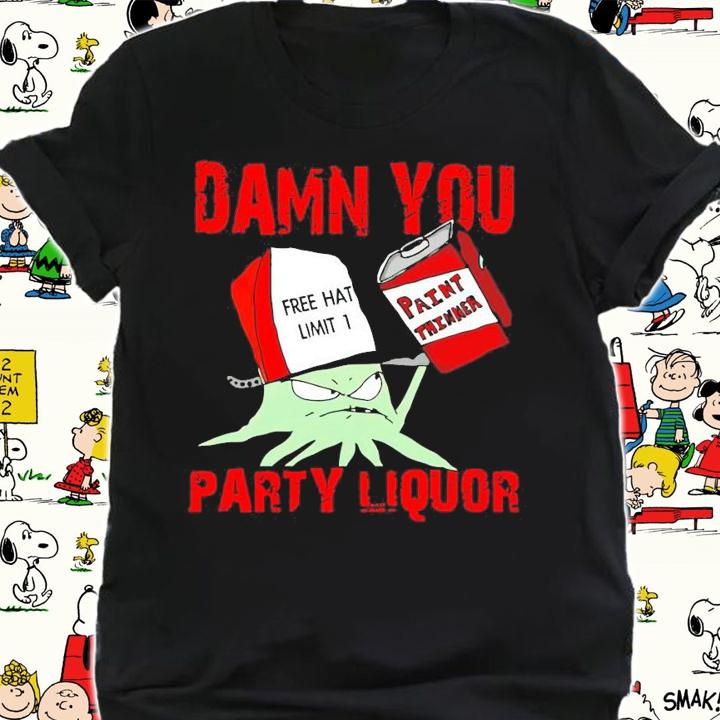 Squidbillies Shirts Damn You Party Liquor shirt shirt
