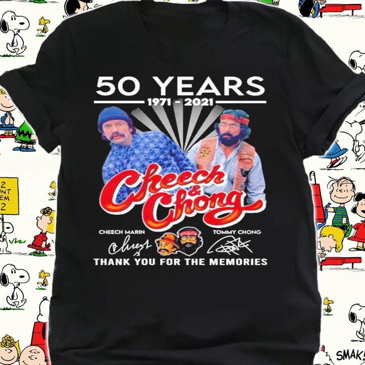 50 years 1971 2021 Cheech and Chong thank you for the memories shirt shirt