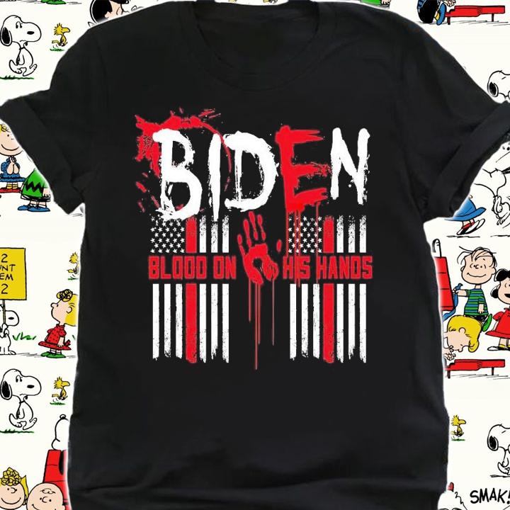 Biden blood on his hands Veteran shirt shirt