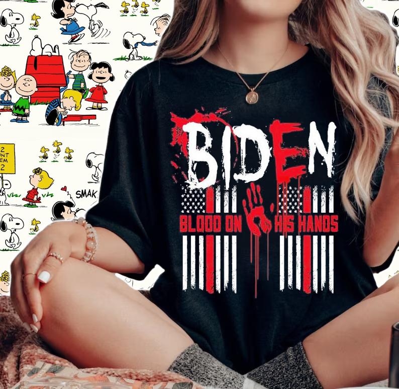 Biden blood on his hands Veteran shirt woman shirt