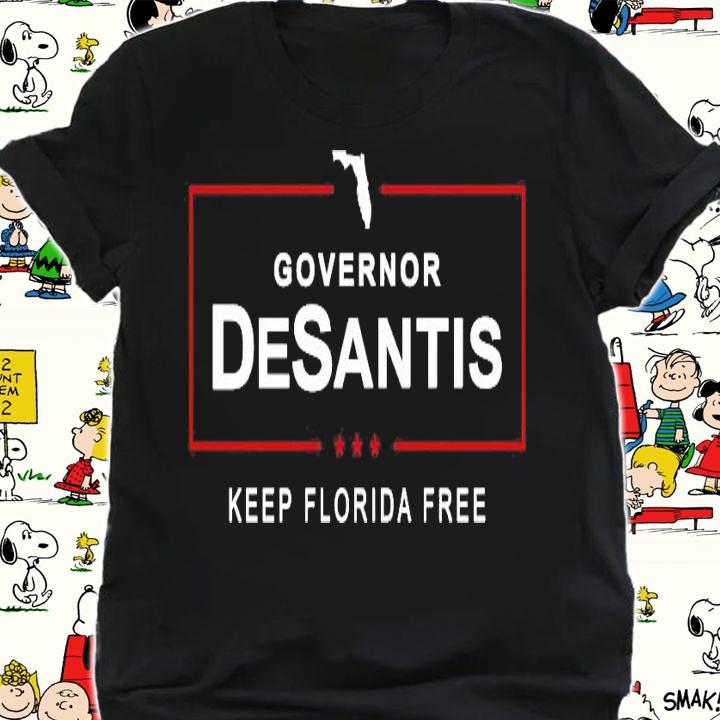 Governor DeSantis keep Florida free Men's T-shirt shirt