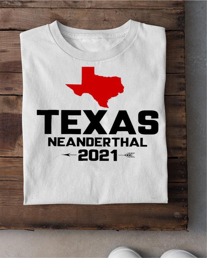 Texas Neanderthal 2021 shirt shirt