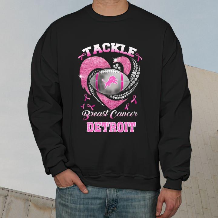 Tackle Breast Cancer Awareness Detroit Lions Football T-Shirt sweatshirt