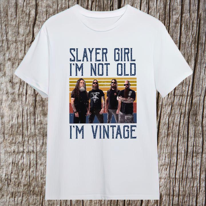 Personalized Slayer Band Girl Im Not Old Im Vintage T-Shirt