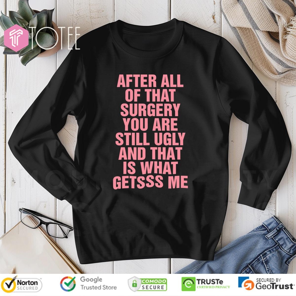 Still Ugly Long Sleeve: Ultimate Style Results!